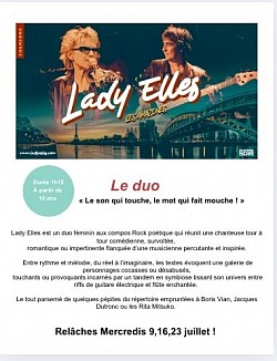 Lady Elles à 13h45 ! Relâches les mercredis 9,16,23 juillet !