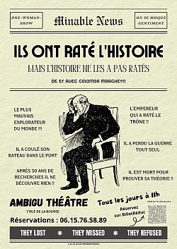 Ils ont raté l'Histoire ! Du 4 au 25 Juillet à 11h ! Relâches les 12 et 19 !